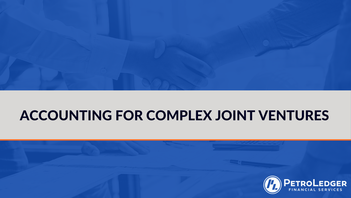 Accounting for Complex Joint Ventures